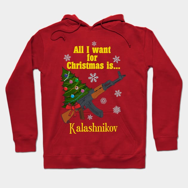 All I want for Christmas is... Kalashnikov Hoodie by FAawRay